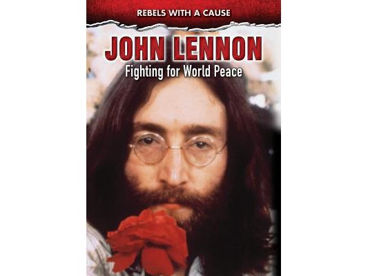 John Lennon: Fighting for World Peace