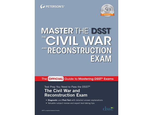 Master the Dsst the Civil War and Reconstruction Exam