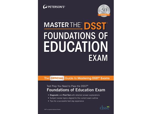 Master the Dsst Foundations of Education Exam