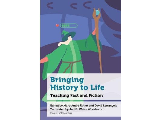Bringing History to Life: Teaching Fact and Fiction