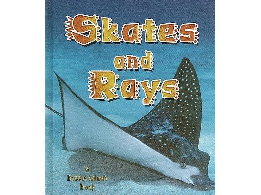 Skates and Rays