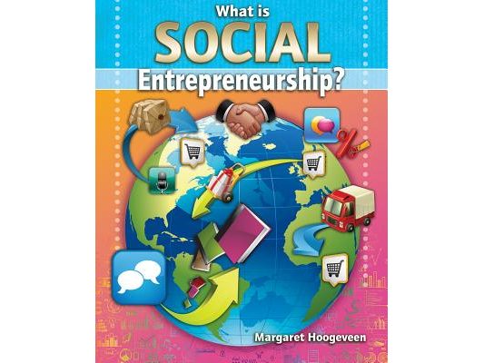 What Is Social Entrepreneurship?