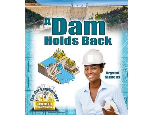 A Dam Holds Back