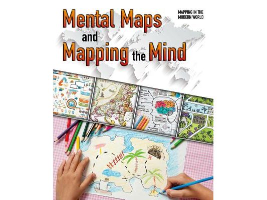 Mental Maps and Mapping the Mind