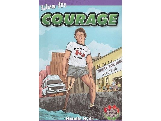 Live It: Courage