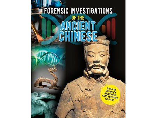Forensic Investigations of the Ancient Chinese