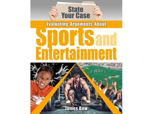 Evaluating Arguments about Sports and Entertainment