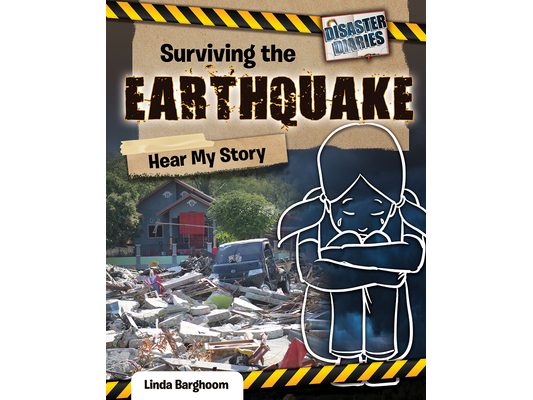 Surviving the Earthquake: Hear My Story
