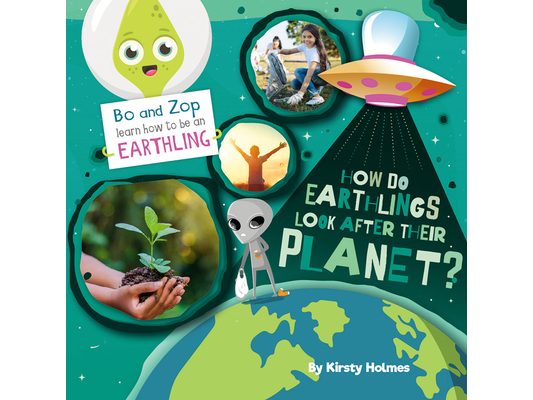 How Do Earthlings Look After Their Planet?
