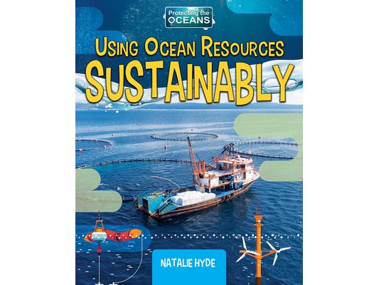 Using Ocean Resources Sustainably