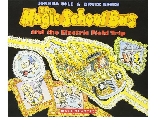 The Magic School Bus and the Electric Field Trip