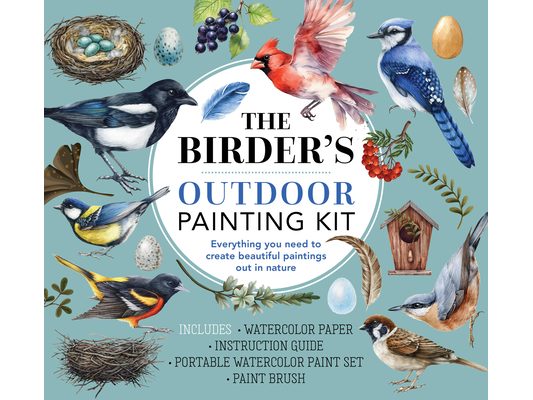 The Birder's Outdoor Painting Kit: Everything You Need to Create Beautiful Paintings Out in Nature-Includes: Watercolor Paper, Instruction Guide, Port