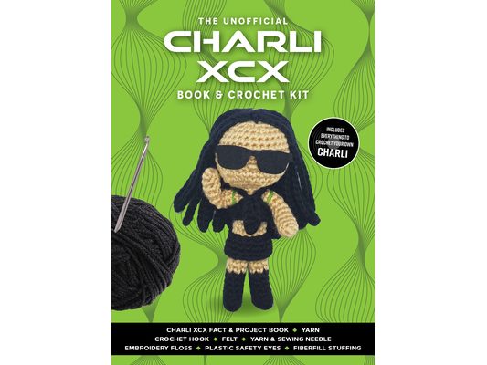 Unofficial Charli XCX Book and Crochet Kit: Includes Everything to Crochet Your Own Charli - Charli XCX Fact & Project Book, 2 Colors of Yarn, Crochet