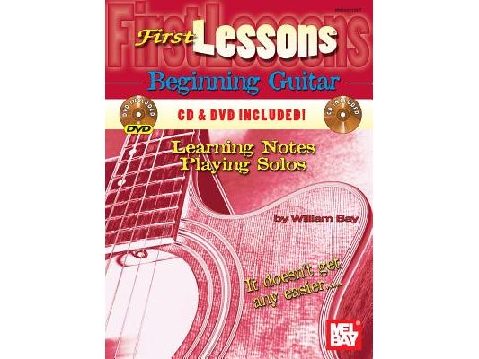 First Lessons Beginning Guitar: Learning Notes / Playing Solos [With CD and DVD]