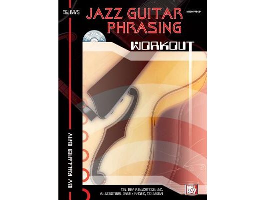 Jazz Guitar Phrasing Workout [With CD]
