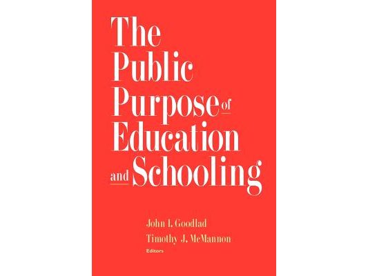 The Public Purpose of Education and Schooling