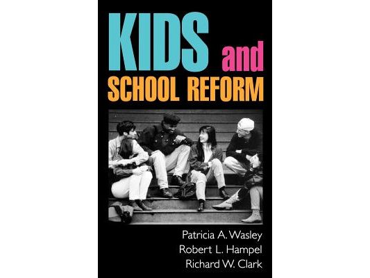 Kids and School Reform