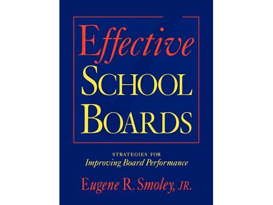 Effective School Boards: Strategies for Improving Board Performance