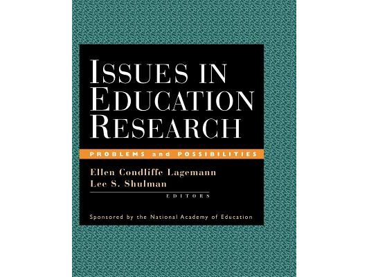 Issues in Education Research: Problems and Possibilities
