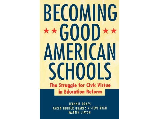 Becoming Good American Schools: The Struggle for Civic Virtue in Education Reform