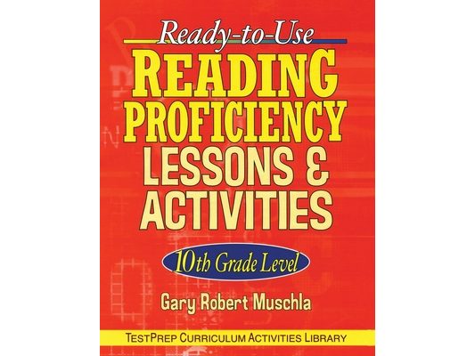 Ready-To-Use Reading Proficiency Lessons & Activities: 10th Grade Level