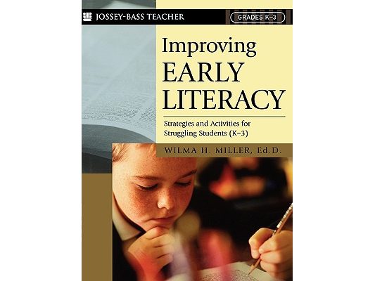 Improving Early Literacy: Strategies and Activities for Struggling Students (K-3)