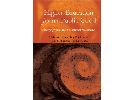 Higher Education for the Public Good: Emerging Voices from a National Movement