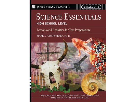 Science Essentials, High School Level: Lessons and Activities for Test Preparation