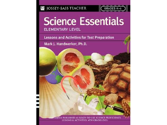 Science Essentials, Elementary Level: Lessons and Activities for Test Preparation