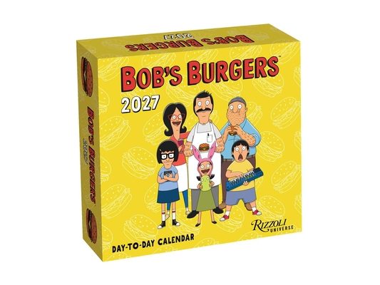 Bob's Burgers 2027 Day-To-Day Calendar
