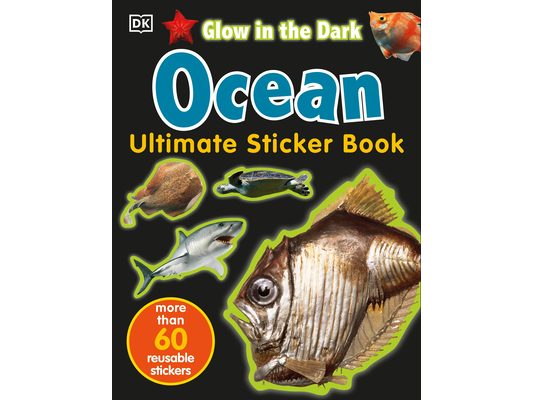 The Ultimate Ocean Glow in the Dark Sticker Book [With Stickers]