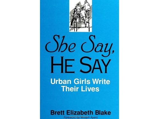 She Say, He Say: Urban Girls Write Their Lives