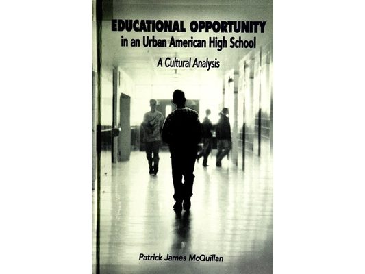 Educational Opportunity in an Urban American High School: A Cultural Analysis
