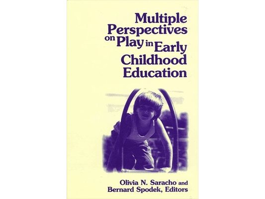 Multiple Perspectives on Play in Early Childhood Education