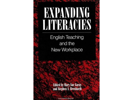Expanding Literacies: English Teaching and the New Workplace