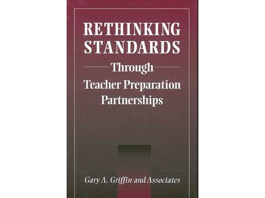 Rethinking Standards through Teacher Preparation Partnerships