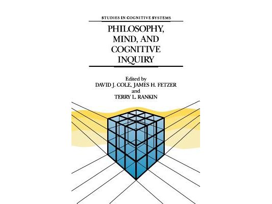 Philosophy, Mind, and Cognitive Inquiry: Resources for Understanding Mental Processes