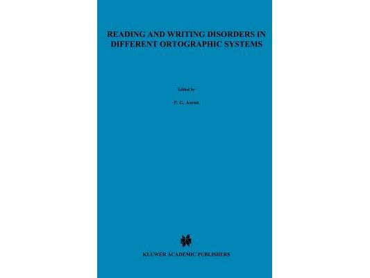 Reading and Writing Disorders in Different Orthographic Systems