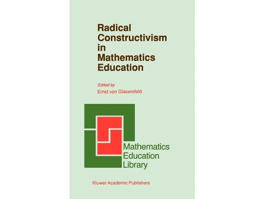 Radical Constructivism in Mathematics Education