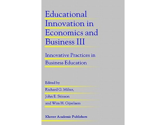 Educational Innovation in Economics and Business III: Innovative Practices in Business Education