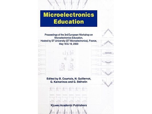 Microelectronics Education: Proceedings of the 3rd European Workshop on Microelectronics Education