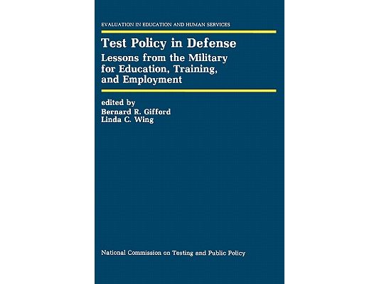 Test Policy in Defense: Lessons from the Military for Education, Training, and Employment