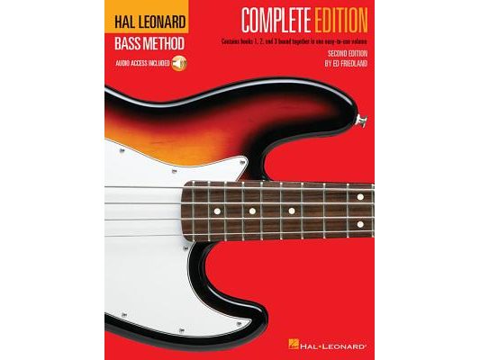 Hal Leonard Bass Method - Complete Edition: Books 1, 2 and 3 Bound Together in One Easy-To-Use Volume! (Bk/Online Audio) [With Compact Disc]