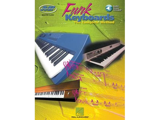Funk Keyboards - The Complete Method Book/Online Audio [With CD]