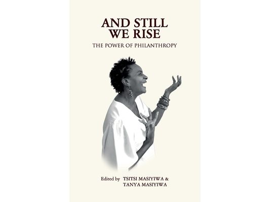 And Still We Rise: The Power of Philanthropy