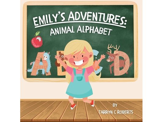 Emily's Adventures: Animal Alphabet: An Interactive Storybook For Children, Ages 2-6