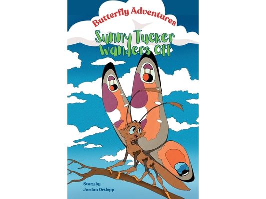 Butterfly Adventures: Sunny Tucker Wanders Off