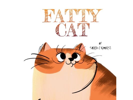 Fatty Cat: A Funny Book About Being Owned By A Kitty