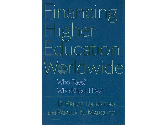 Financing Higher Education Worldwide: Who Pays? Who Should Pay?