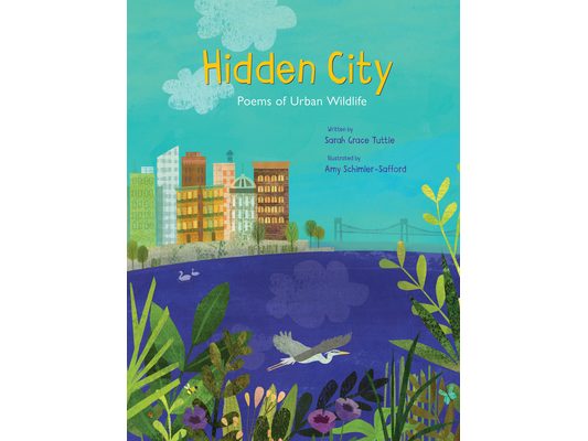 Hidden City: Poems of Urban Wildlife